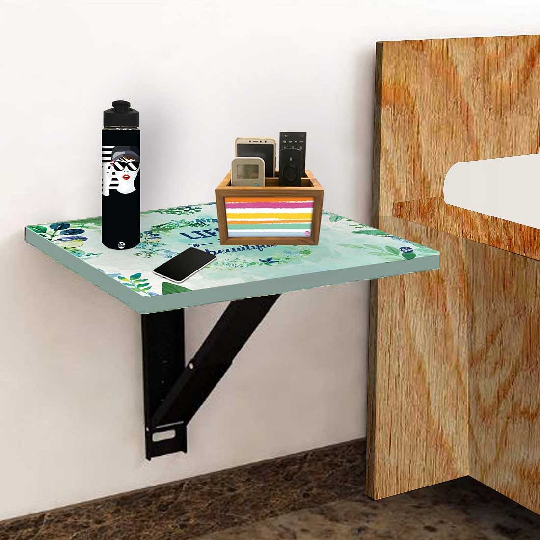 Bedside Table Folding Wall - Life is Beautiful - Image 5