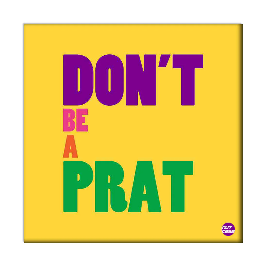 Wall Art Decor Panel For Home - DonÕt Be A Prat - Image 2