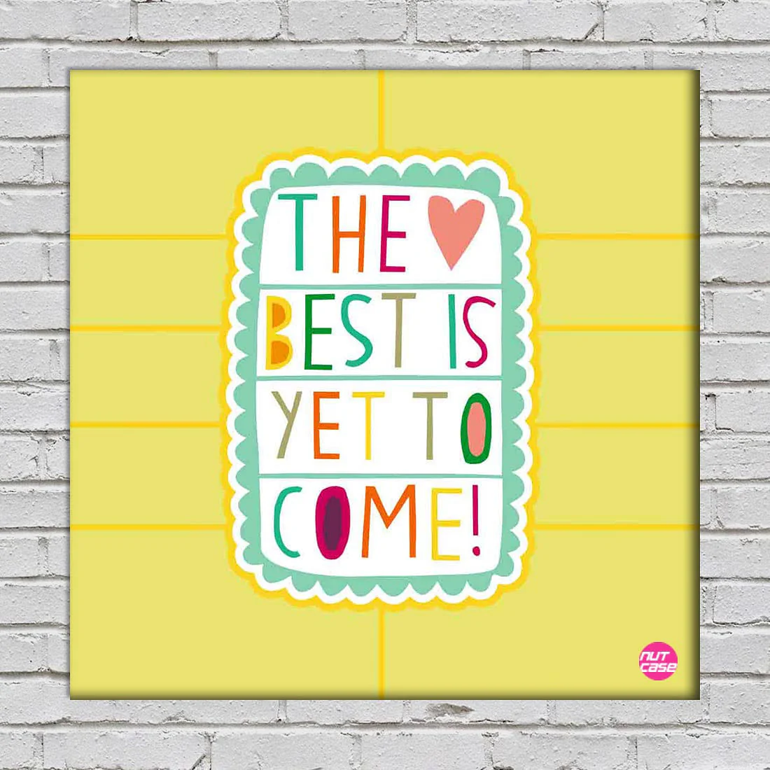 Wall Art Decor Panel For Home - The Best Is Yet To Come