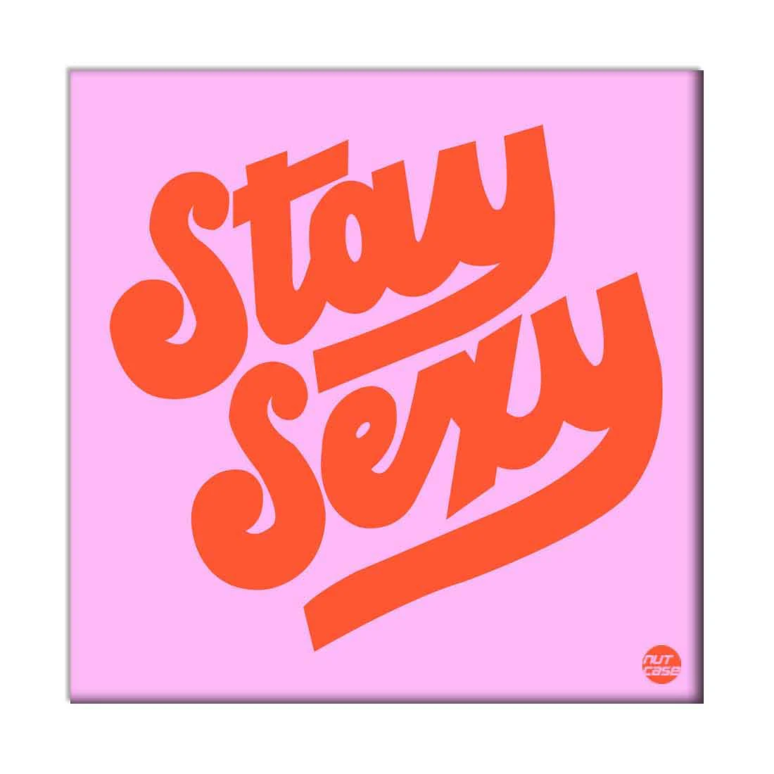 Wall Art Decor Panel For Home - Stay Sexy - Image 2