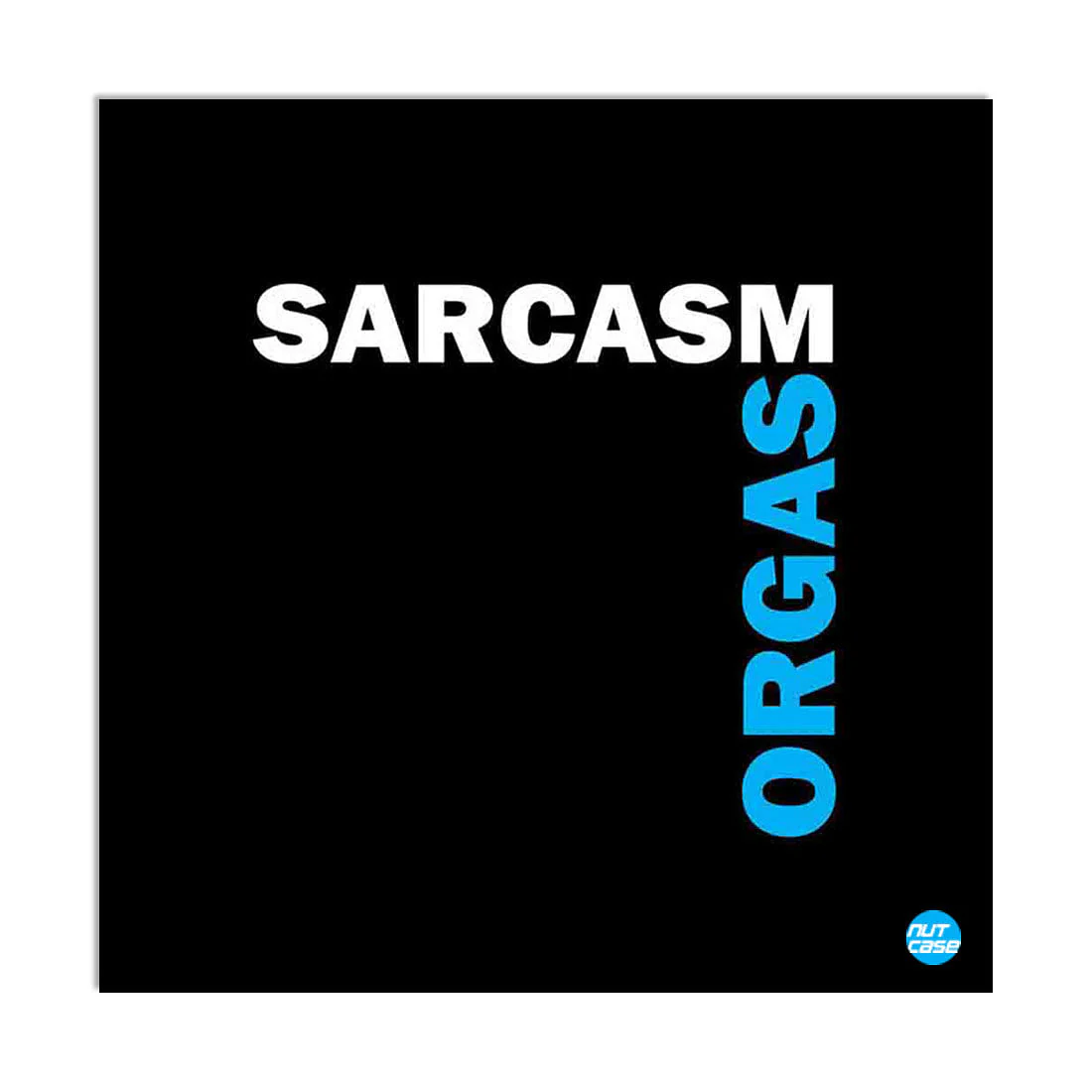 Wall Art Decor Panel For Home - Sarcasm Black