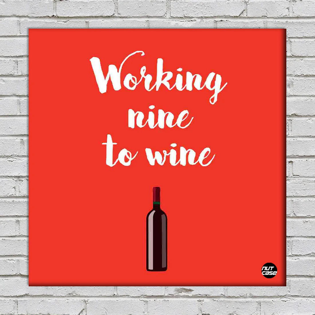Wall Art Decor Panel For Home - Working Nine To Wine