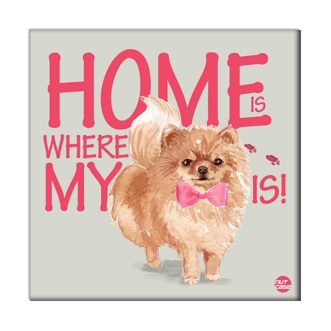 Wall Art Decor For Dog Lovers - Home Is Where My Pommy Dog is - Image 2